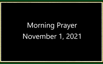 Morning Prayer       Week of November 1