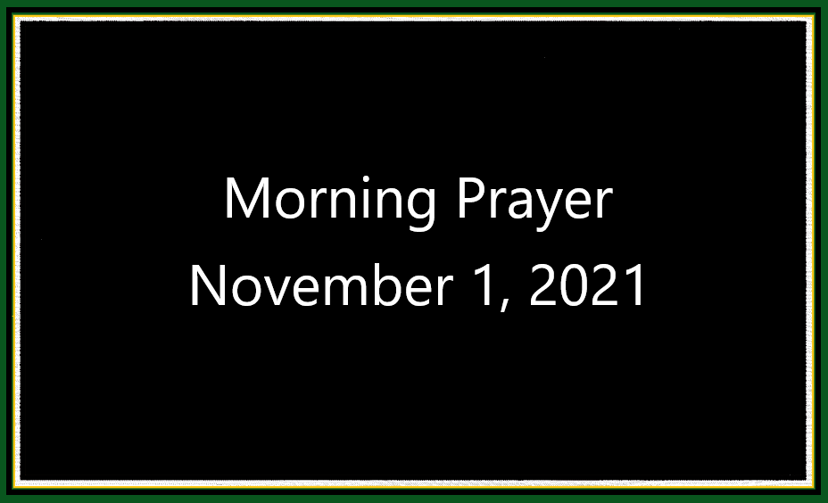 Morning Prayer       Week of November 1