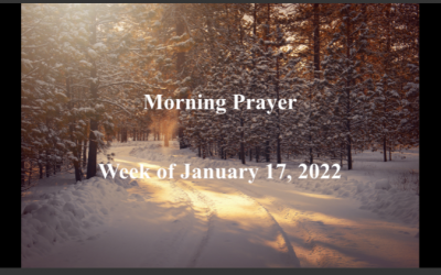 Morning Prayer       Week of January 17, 2022