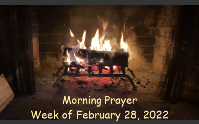 Morning Prayer       Week of February 28, 2022