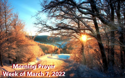 Morning Prayer       Week of March 7, 2022